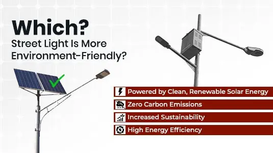 Which Street Light Is More Environment-Friendly?